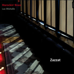 Marockin’ Brass – Zazzat